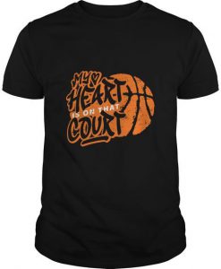 My Heart Is On That Court T-Shirt AF9A0