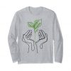 To Plant Are Tree Sweatshirt TU2A0