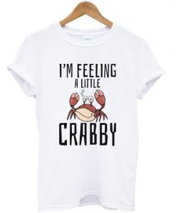 Feeling Little Crabby T-Shirt ND5M0