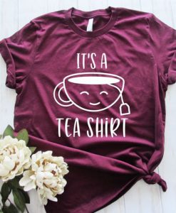 It's a Tea Shirt AS25JN0