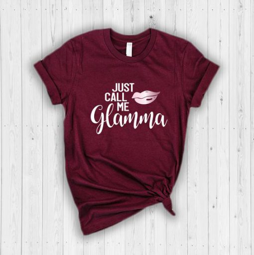 Just call me Glamma Tshirt LE6JN0