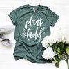Plant Lady Tshirt LE6JN0