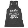 You Are Your Only Tanktop LI16JN0