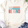 You Can Be Anything Tshirt AS26JN0