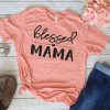 Blessed mama T Shirt AL22JL0