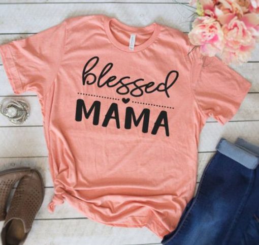 Blessed mama T Shirt AL22JL0