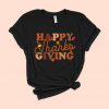 Happy Thanksgiving Shirt LE29JL0