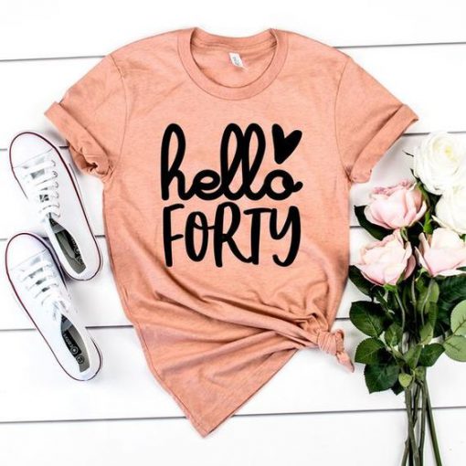 Hello Forty Tshirt LE29JL0