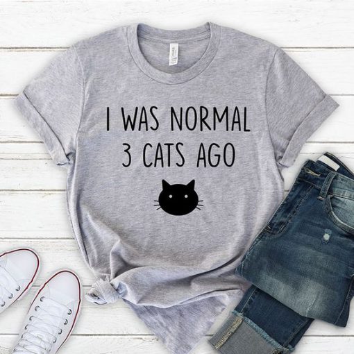 I was normal 3 cat ago T Shirt AL22JL0