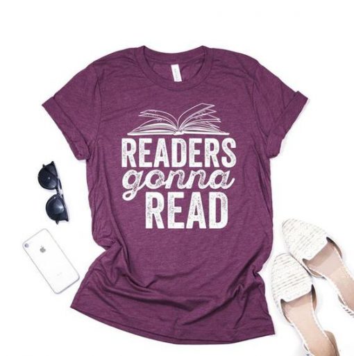 Readers Gonna Read Shirt LE29JL0