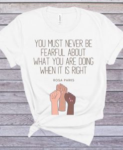 Rosa Parks Quote Shirt LE29JL0