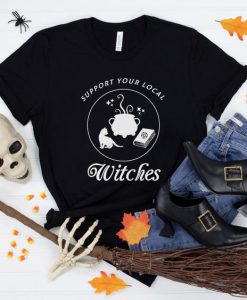 Support Your Local Witches Shirt LE29JL0