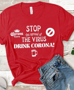 The Virus Drink Corona Tshirt LE29JL0