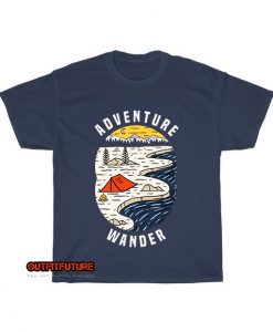 adventure wander typography with camping tent near mountains river T-Shirt EL5D0