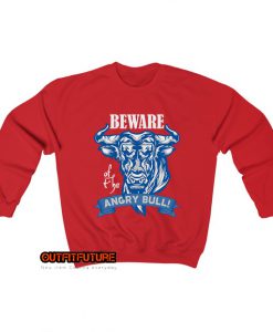 beware-of-the-angry-bull-Sweatshirt EL24D0