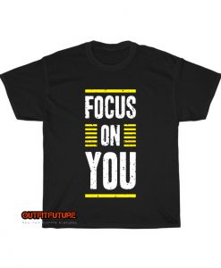 focus you typography T-Shirt EL5D0