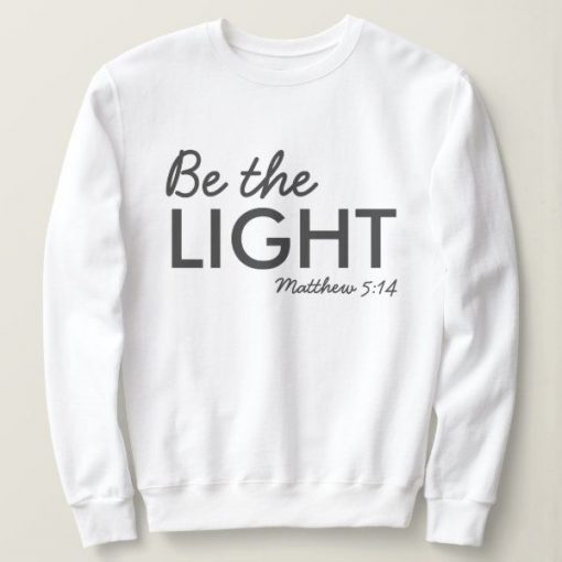 Be the Light Sweatshirt AL17F1