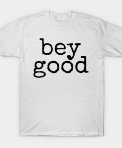 Bey Good T-Shirt DA20F1