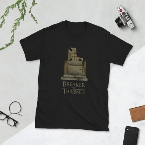 Breaker of Thrones T-Shirt DA25F1