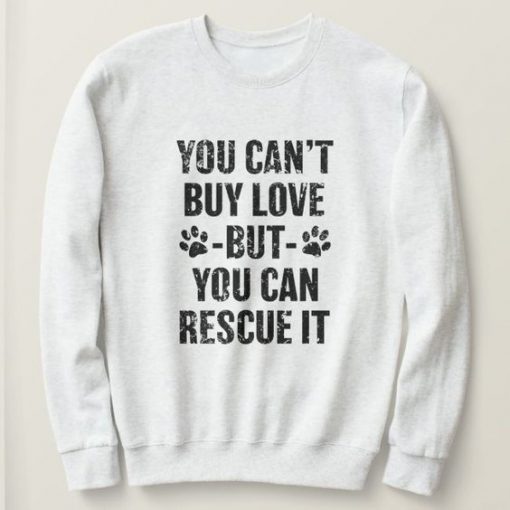 Can Rescue It Sweatshirt SD18f1