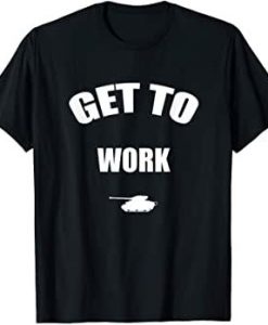 Get To Work T-Shirt DA20F1