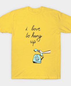 I love To Hang Up T-Shirt DA25F1
