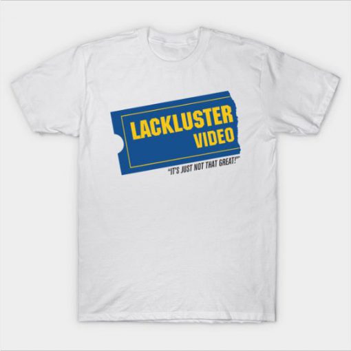 Lackluster Video T-Shirt NT19F1