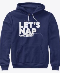 Let's Nap Hoodie SD18f1