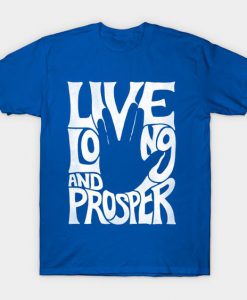 Live Long and Prosper T-Shirt DA1F1