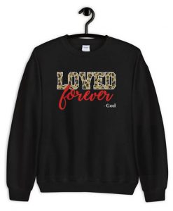 Loved Forever Sweatshirt EL24F1