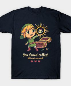 You Found Coffee T-Shirt DE4F1