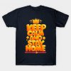 keep calm and stay at home T-Shirt DA25F1