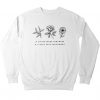 A Little More Kindness Sweatshirt IM4M1