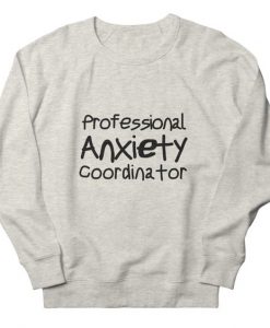 Anxiety Sweatshirt IS17MA1