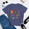 Black Women Matter T-Shirt EL24MA1