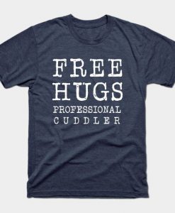 Free Hugs Cuddler T-Shirt IM9MA1