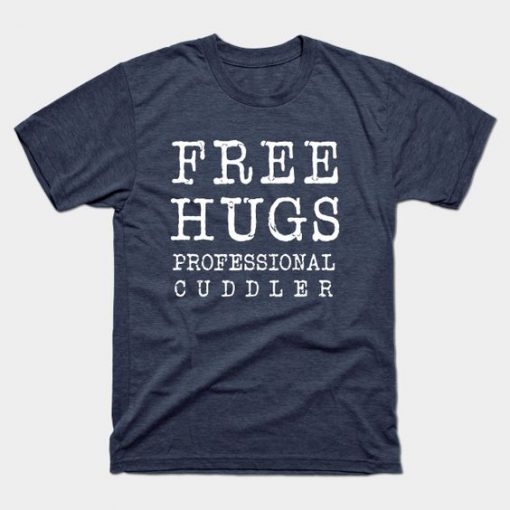 Free Hugs Cuddler T-Shirt IM9MA1