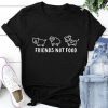 Friends Not Food T-Shirt SR1MA1