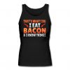 I Eat Bacon And Know Things Tank Top IM17MA1
