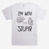 I'm With Stupid T-Shirt SD22MA1