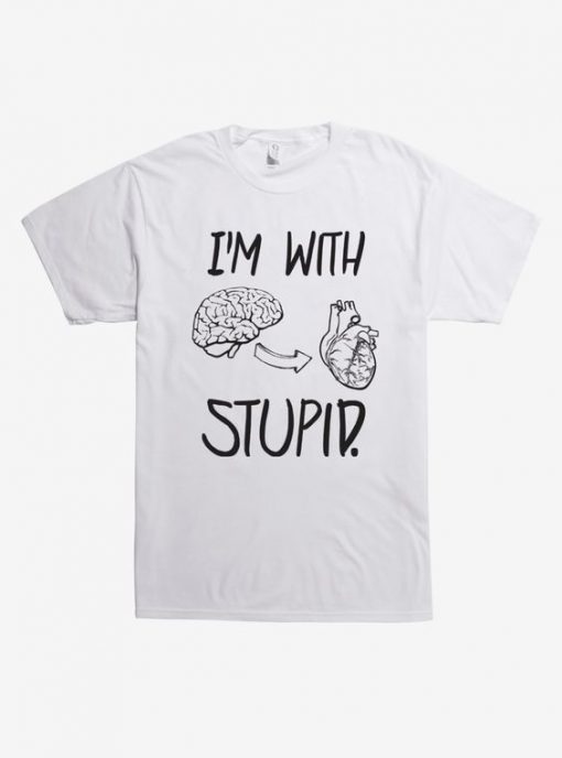 I'm With Stupid T-Shirt SD22MA1