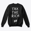 Tax The Rich Sweatshirt AL18MA1