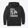 Kiss Me Im Chirish Hoodie IM8MA1