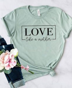 Love Mother T-Shirt SR1MA1