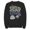 You Stupid Idiot Sweatshirt AL6MA1