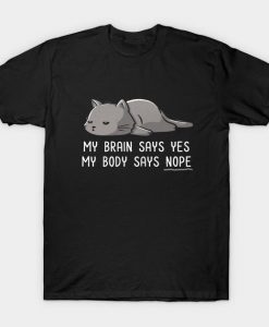 My Body Says Nope Funny Lazy Cat T-Shirt AL13MA1