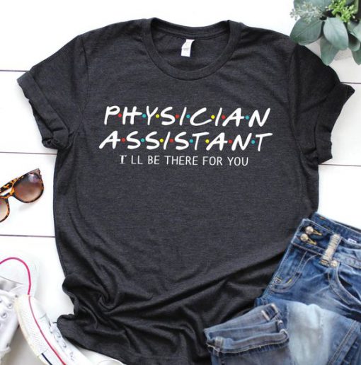 Physician Assistant T-Shirt SR10MA1