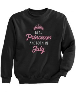 Princess Born in July Sweatshirt SR20MA1