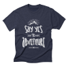 Say Yes To Adventure T-Shirt AL6MA1