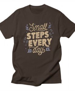 Small Steps Every Day T-Shirt EL15MA1